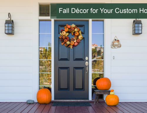 Fall Décor for Your Custom Home