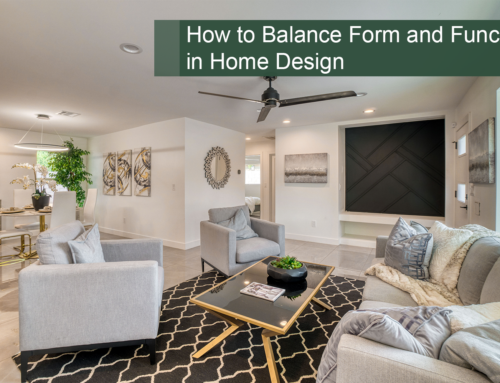 How to Balance Form and Function in Home Design